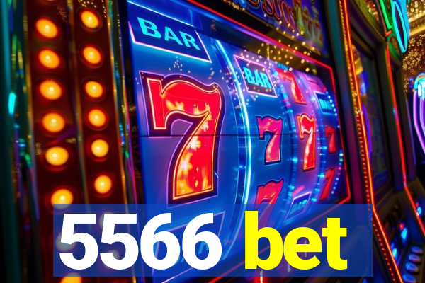 5566 bet